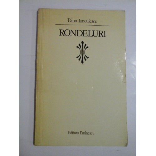 RONDELURI - DINU IANCULESCU RONDELURI - DINU IANCULESCU